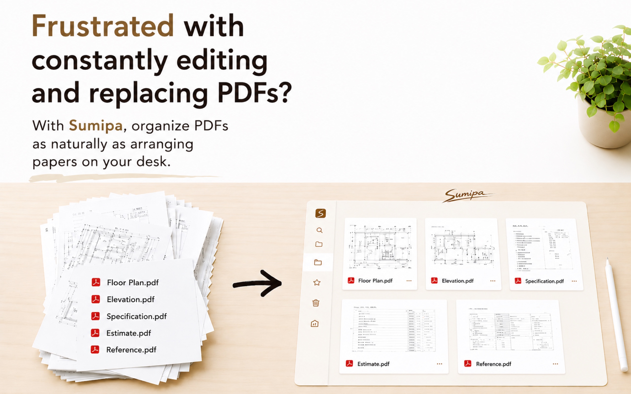Tired of wrestling with PDFs when you edit or swap pages? With Sumipa, organizing PDFs feels just like sorting paper documents.